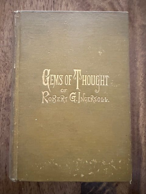 Gems of Thought of Robert G. Ingersoll